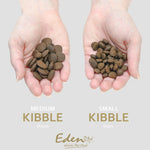 EDEN ORIGINAL 80/20 SMALL KIBBLE